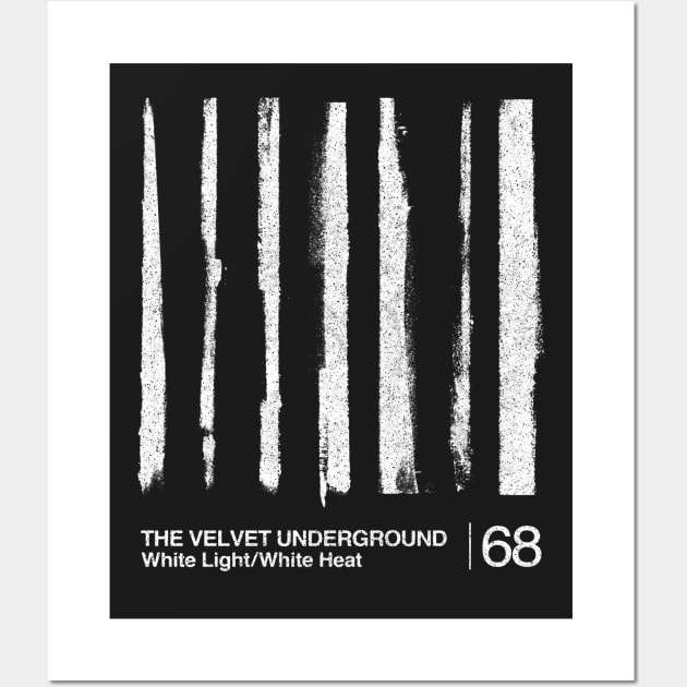 White Light/White Heat / The Velvet Underground / Minimalist Graphic Artwork Design Wall Art by saudade